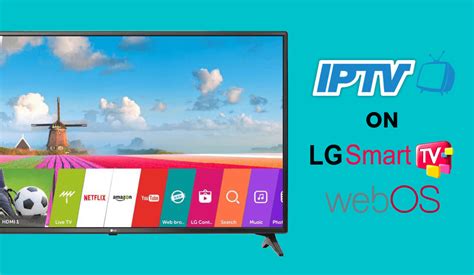 How to Install & Watch IPTV on LG Smart TV