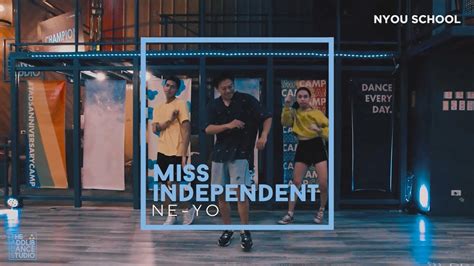 MISS INDEPENDENT by NE-YO | #NYOUSCHOOL | Choreography by JB Menguito - YouTube