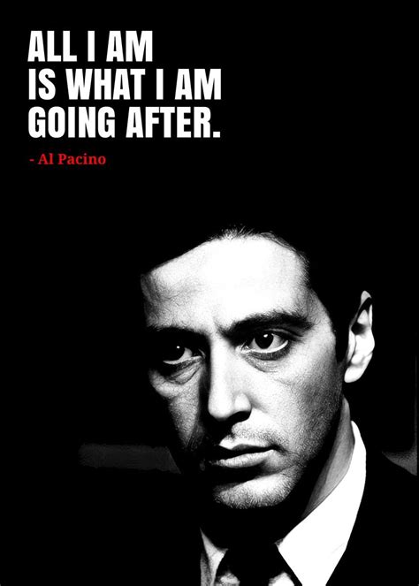 'Al Pacino quotes ' Poster, picture, metal print, paint by TARA ART ...