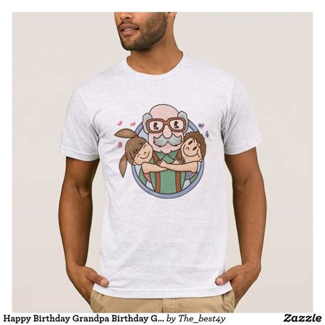 Happy Birthday Grandpa Birthday Gifts Grandpa T-Shirt | Grandpa ...