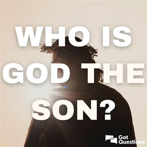 Who is God the Son? | GotQuestions.org