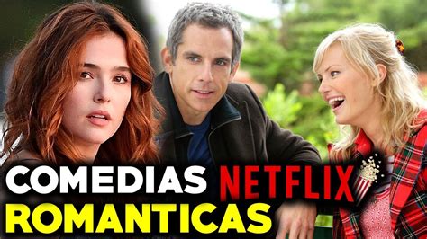 10 COMEDIAS ROMANTICAS para que VEAS en Netflix 🍿😍#1 Recomendaciones de ...