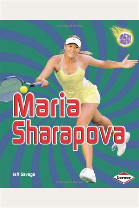 Buy Maria Sharapova Book By: Jeff Savage