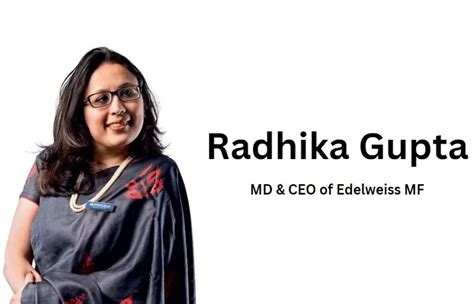 Radhika Gupta Net Worth Edelweiss MD & CEO Biography, Career, Husband ...