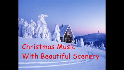 Christmas Music with Beautiful Christmas and Snow Scenes - YouTube