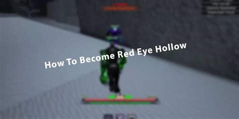 How To Become Red Eye Hollow in Peroxide