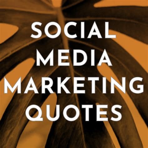 Social media marketing quotes | Social media marketing quotes, Social ...