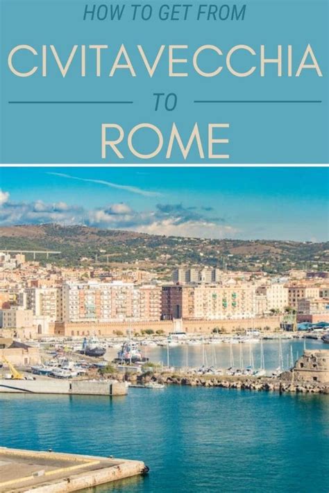 How To Get From Civitavecchia To Rome: 6 Best Options