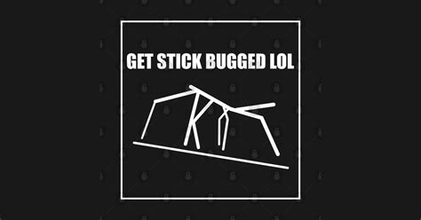 Get Stick Bugged LOL Funny Meme - Get Stick Bugged Lol - Tapestry ...