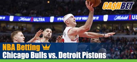 Chicago Bulls vs Detroit Pistons NBA Odds, Game Analysis