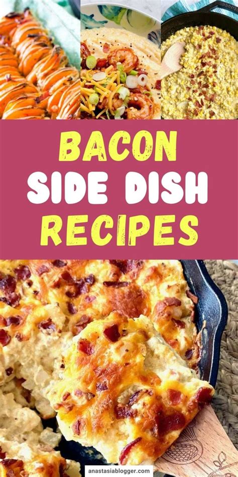 15 Amazing Bacon Side Dish Recipes