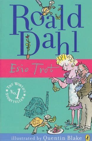 2015 Reading: #3 Roald Dahl’s Esio Trot | It's Time to Read! Roald Dahl Esio Trot, Roald Dahl ...