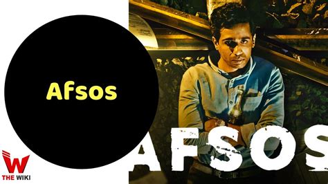 Afsos (Amazon Prime) Web Series Story, Cast, Real Name, Wiki & More