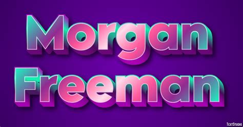 Morgan Freeman Text Effect and Logo Design Celebrity