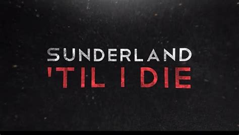 Review: Sunderland ‘Til I Die Is A Powerful & Poignant Netflix Documentary