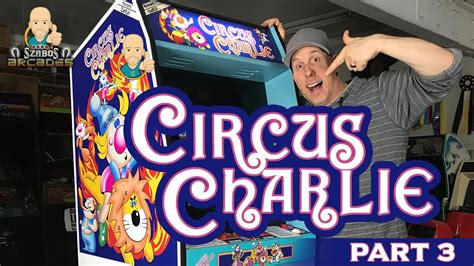 Circus Charlie part 3 restoration complete! - YouTube