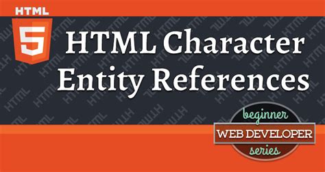 HTML Character Entity References