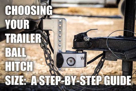 Choosing Your Trailer Ball Hitch Size: A Step-by-Step Guide | Weigh Safe