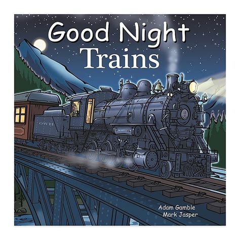 Good Night Trains | Bed Bath & Beyond | Night train, Good night books, Train