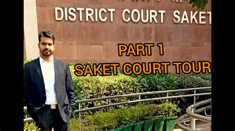 #SAKET COURT TOUR || #DISTRICT COURT SAKET - YouTube