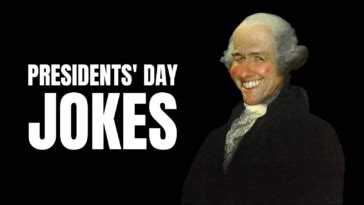 45 Funny Presidents' Day Jokes Straight From Oval Office