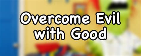 Overcome Evil with Good | Sunday School Lesson for Kids - DouglasTalks.com