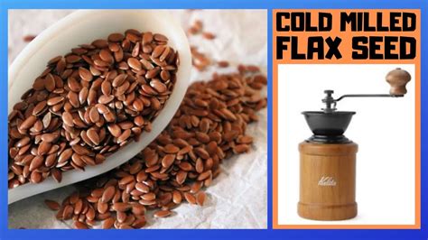 Cold Milled Flaxseed Powder - Health Benefits Of Cold Milled Flax Seed - YouTube