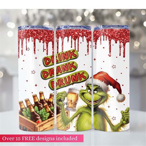 Drink Drank Drunk Grinch Beer 20oz Skinny Tumbler Wrap, Funny Alcohol Christmas Png Digital ...