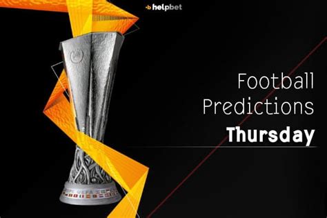 Thursday football predictions | Best football betting tips for Thursday