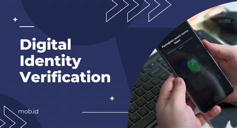 What Is Digital Identity Verification And Why Is It Important? - Mob.id