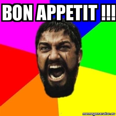 Meme Sparta - BON APPETIT !!! - 30973461