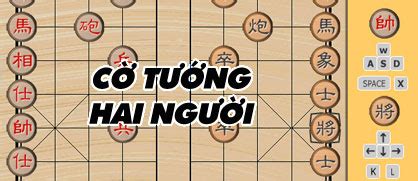 Game Cờ tướng hai người - Game Vui