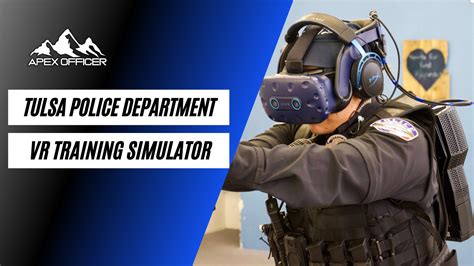 Tulsa Police Department Adopts VR Simulator for Officer Training