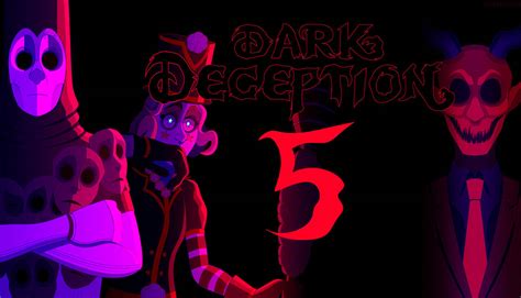 Dark Deception Chapter 5 cover by Cringenidze on DeviantArt