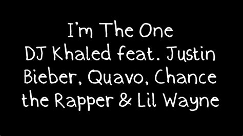 DJ Khaled feat. Justin Bieber, Quavo, Chance the Rapper & Lil Wayne - I'm The One Lyrics - YouTube