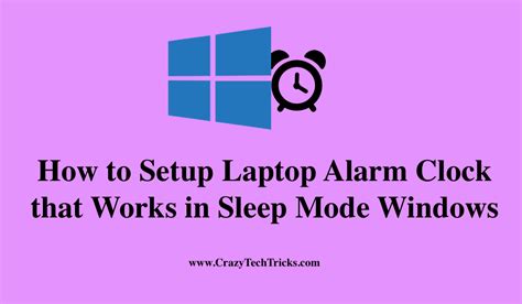 How to Setup Laptop Alarm Clock that Works in Sleep Mode Windows 10, 8. ...