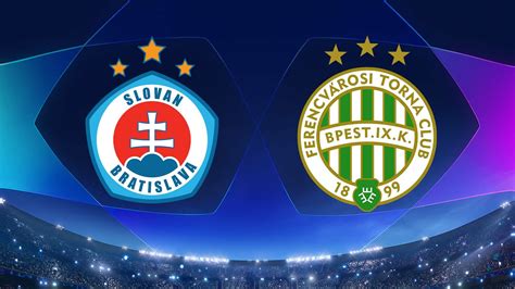 Watch UEFA Champions League: Slovan Bratislava vs. Ferencváros - Full ...