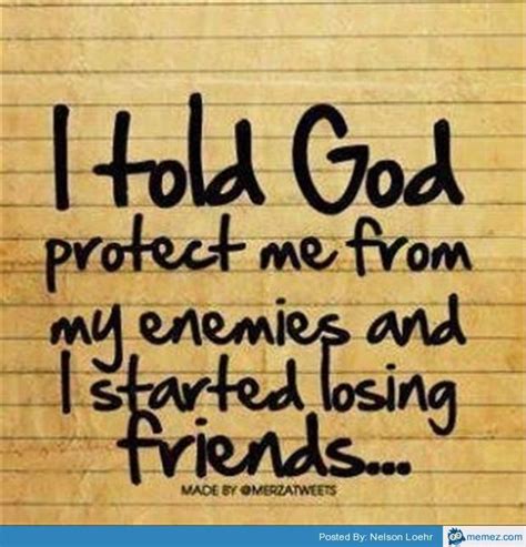 Starting losing friends | Quotes about god, Inspirational quotes, Life quotes