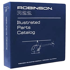 Download the Robinson Helicopter R22 Illustrated Parts Catalog | Rotorcorp