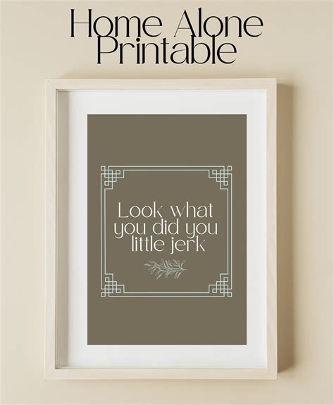 Home Alone Christmas Quote Printable Wall Art, Look What You Did You ...