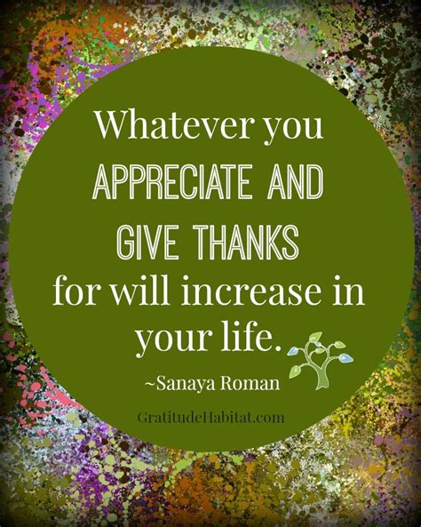 Appreciate and Give Thanks. #gratitude-quote www.GratitudeHabitat.com | Attitude of gratitude ...