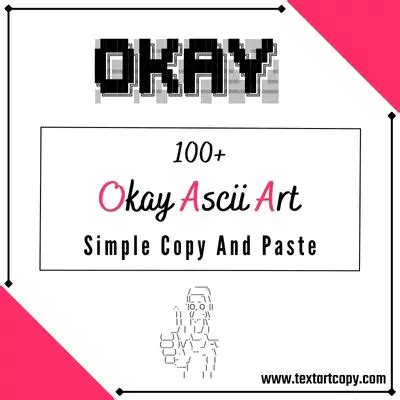 100+ Okay Ascii Art Copy And Paste