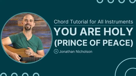 You Are Holy (Prince of Peace) | Michael W. Smith | Chord Chart & Tutorial - YouTube