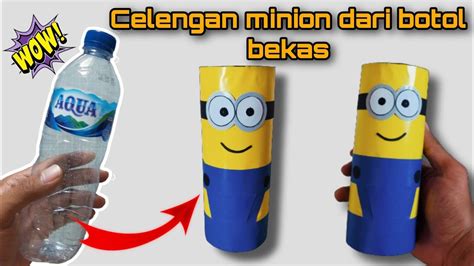 Cara Membuat Celengan Minion dari Botol Plastik Bekas || Ide Kreatif ...