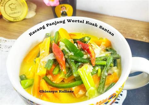 Resep Kacang Panjang Wortel Kuah Santan oleh Chiensyn Kuliner - Cookpad