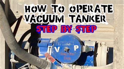 HOW TO OPERATE VACUUM TANKER STEP BY STEP - YouTube