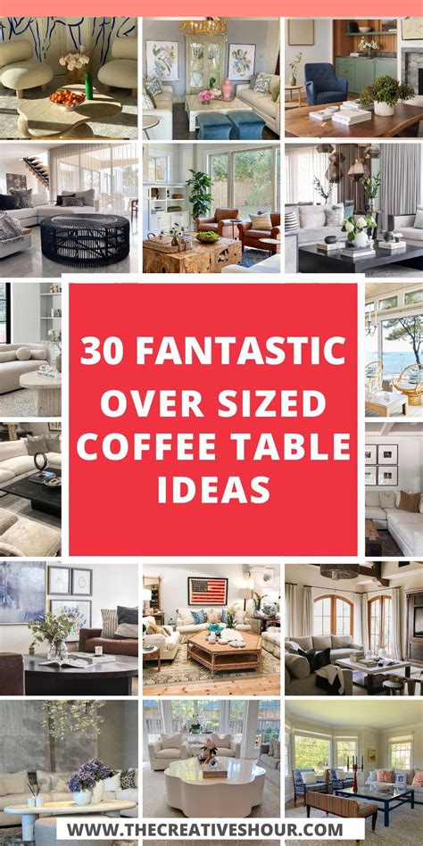 The Art of Choosing the Right Size: A Comprehensive Guide to Oversized Coffee Tables | Oversized ...