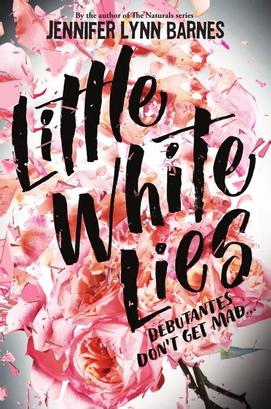 Little White Lies (Debutantes, #1) by Jennifer Lynn Barnes | Goodreads