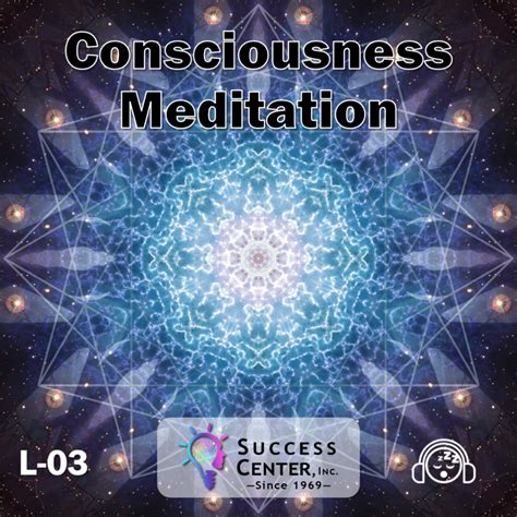 Consciousness Meditation (Audio) - Success Center, Inc