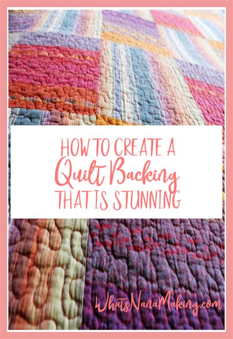 QUILT BACKING FOR SPECTACULAR QUILTS! - What's Nana Making?